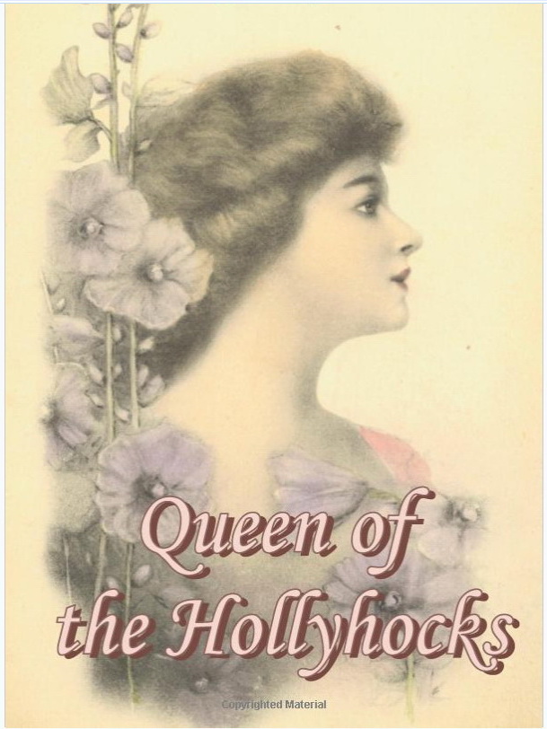Queen of the Hollyhocks 女王的蜀葵 .jpg